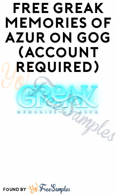 FREE Greak Memories of Azur on GOG (Account Required)