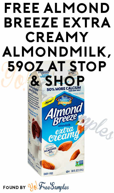 FREE Almond Breeze Extra Creamy Almondmilk 59oz at Stop & Shop
