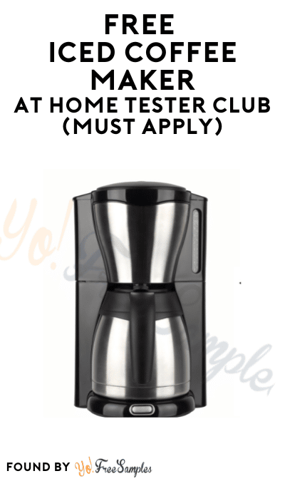FREE Iced Coffee Maker At Home Tester Club (Must Apply)