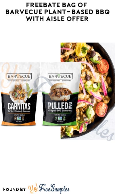 FREEBATE Bag of Barvecue Plant-Based BBQ with Aisle Offer (Text Rebate + Venmo/PayPal Required)