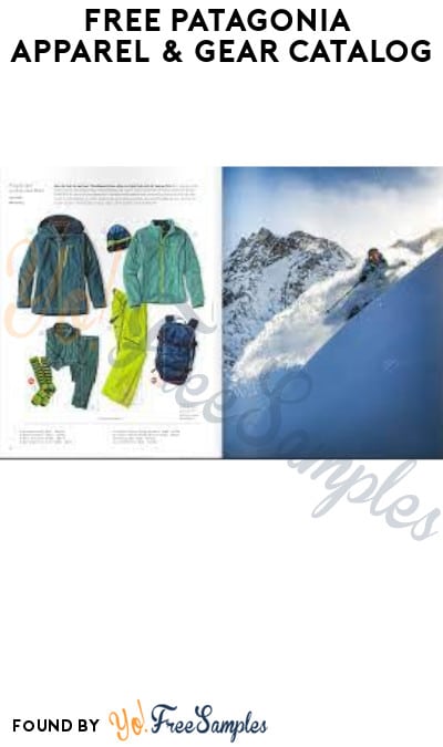 FREE Patagonia Apparel & Gear Catalog