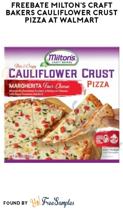 FREEBATE Milton’s Craft Bakers Cauliflower Crust Pizza at Walmart (Ibotta Required)