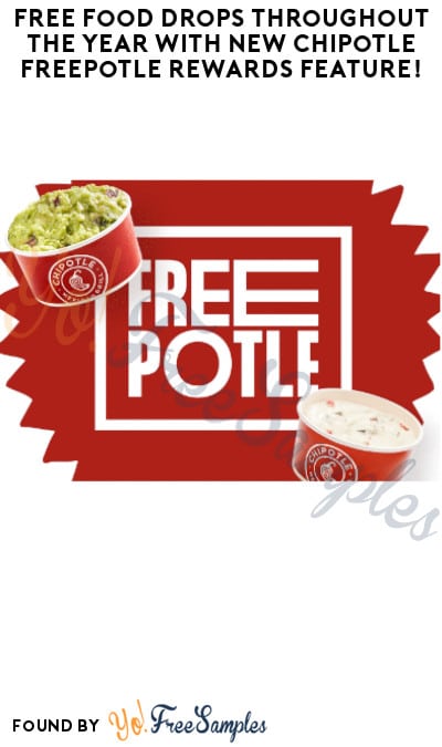 FREE Food Drops Throughout The Year with New Chipotle Freepotle Rewards Feature!