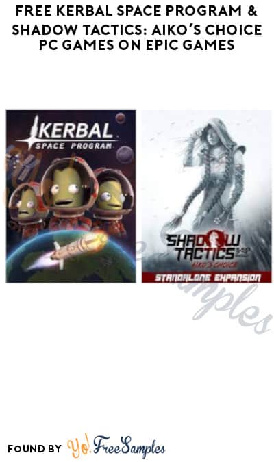 FREE Kerbal Space Program & Shadow Tactics: Aiko’s Choice PC Games on Epic Games (Account Required)