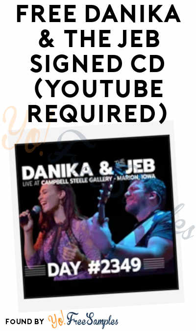 FREE Danika & the Jeb Signed CD (YouTube Required)