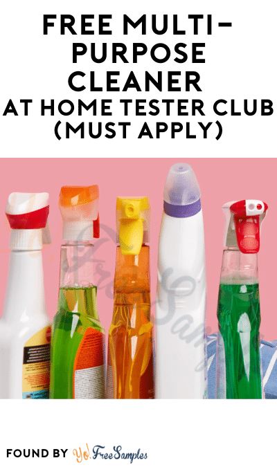 FREE Multi-Purpose Cleaner At Home Tester Club (Must Apply)
