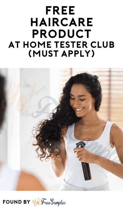 FREE Haircare Product At Home Tester Club (Must Apply)