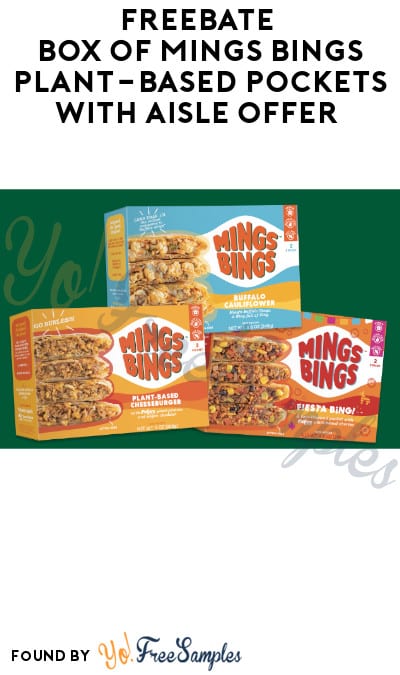 FREEBATE Box of Mings Bings Plant-Based Pockets with Aisle Offer (Text Rebate + Venmo/PayPal Required)