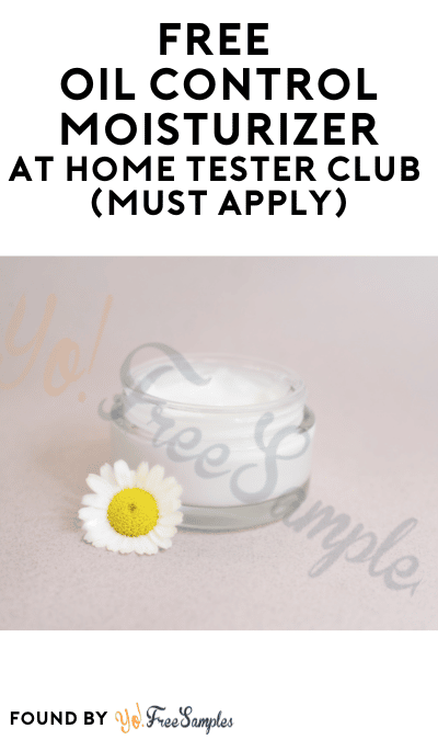 FREE Oil Control Moisturizer At Home Tester Club (Must Apply)