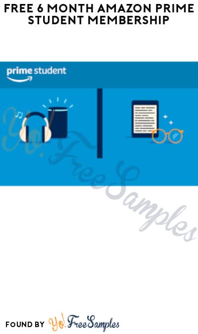 FREE 6 Month Amazon Prime Student Memberships – Loads of Potential Savings! (New Subscribers Only)