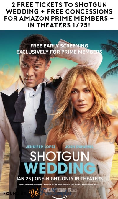2 FREE Tickets to Shotgun Wedding + FREE Concessions for Amazon Prime Members – In Theaters 1/25!