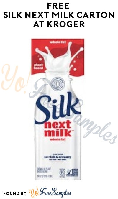FREE Silk Next Milk Carton at Kroger (Account/Coupon & Ibotta Required)