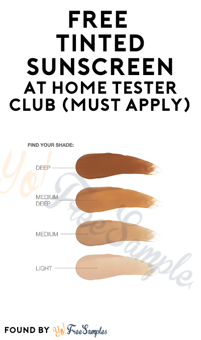 FREE Tinted Sunscreen At Home Tester Club (Must Apply)