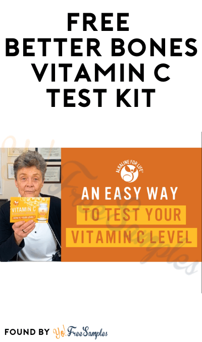 FREE Better Bones Vitamin C Test Kit