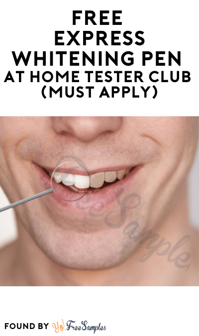 FREE Express Whitening Pen At Home Tester Club (Must Apply)