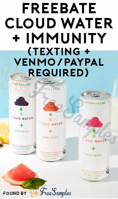 FREEBATE Cloud Water + Immunity (Texting + Venmo/PayPal Required)