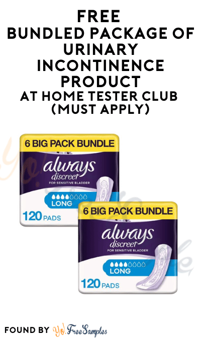 FREE Bundled Package of Urinary Incontinence Product At Home Tester Club (Must Apply)