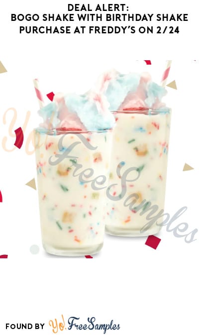 DEAL ALERT: BOGO Shake with Birthday Shake Purchase at Freddy’s on 2/24