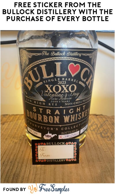 FREE Sticker from The Bullock Distillery with the Purchase of Every Bottle (Ages 21 & Older Only)
