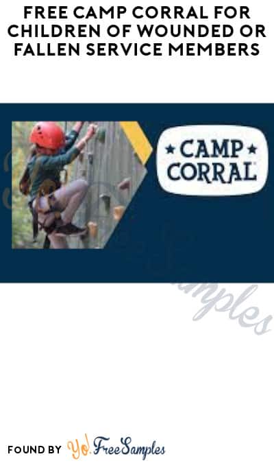 FREE Camp Corral for Children of Wounded or Fallen Service Members (Must Apply + $30 Refundable Deposit Required) 