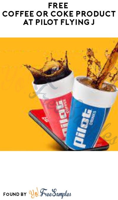 FREE Coffee or Coke Product at Pilot Flying J (Coupon/App Required)