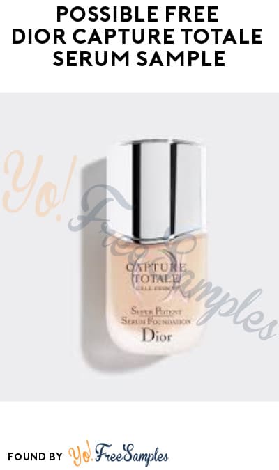 Possible FREE Dior Capture Totale Serum Sample (Social Media Required)