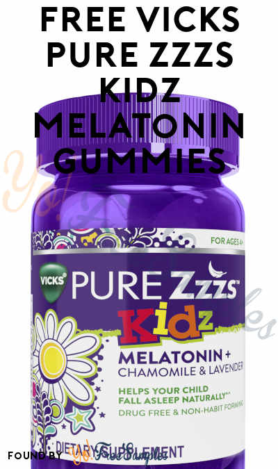 FREE Vicks PURE Zzzs Kidz Melatonin Gummies
