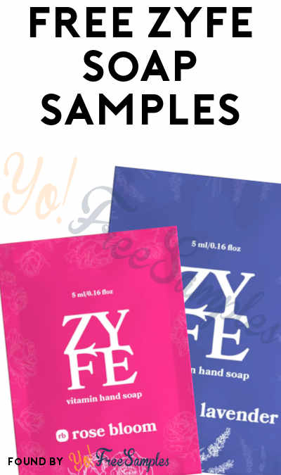 FREE Zyfe Soap Samples