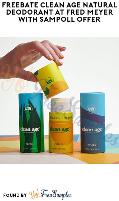 FREEBATE Clean Age Natural Deodorant at Fred Meyer with Sampoll Offer (PayPal or Venmo Required)