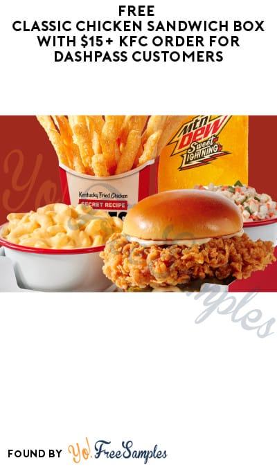 FREE Classic Chicken Sandwich Box with $15+ KFC Order for DoorDash Customers (Select Locations Only)