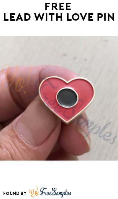FREE Lead With Love Pin (Maine Only)