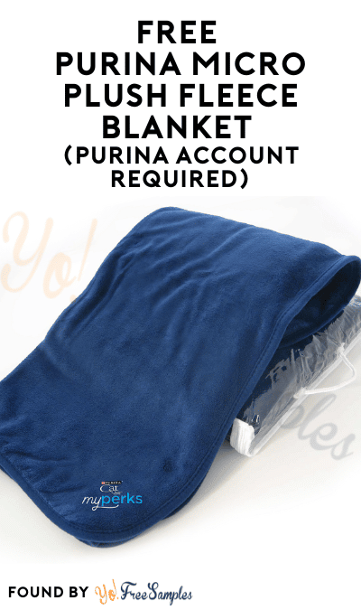 FREE Purina Micro Plush Fleece Blanket (Purina Account Required)