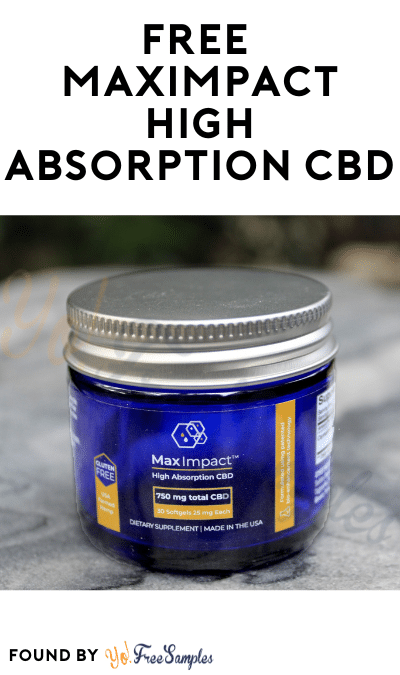 FREE MaxImpact High Absorption CBD Sample