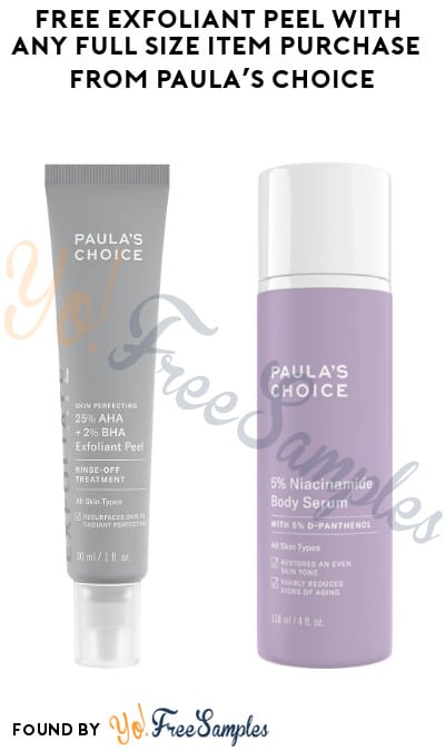 FREE Exfoliant Peel with Any Full Size Item Purchase from Paula’s Choice (Online Only + Code Required)