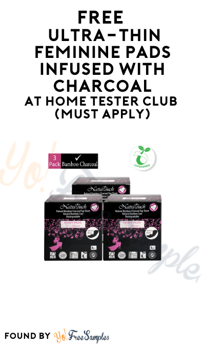 FREE Ultra-Thin Feminine Pads Infused With Charcoal  At Home Tester Club (Must Apply)