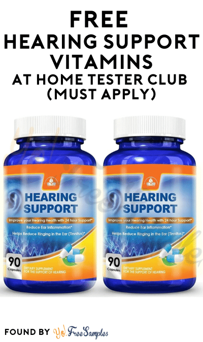 FREE Hearing Support Vitamins At Home Tester Club (Must Apply)
