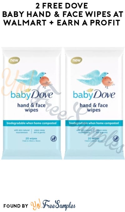 2 FREE Dove Baby Hand & Face Wipes at Walmart + Earn A Profit (Swagbucks Required)