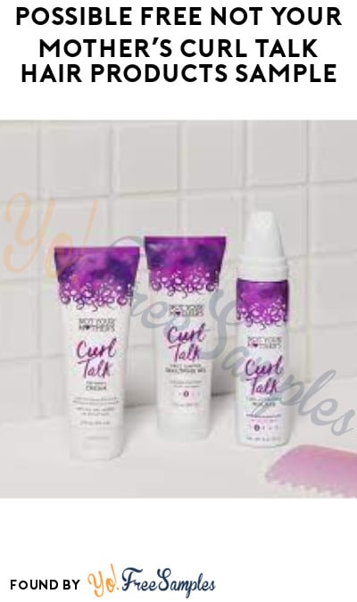 Possible FREE Not Your Mother’s Curl Talk Hair Products Sample (Social Media Required)