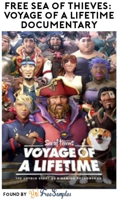 FREE Sea of Thieves: Voyage of a Lifetime Documentary (Microsoft Account Required)