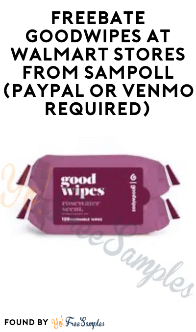 FREEBATE Goodwipes at Walmart Stores From Sampoll (PayPal or Venmo Required)