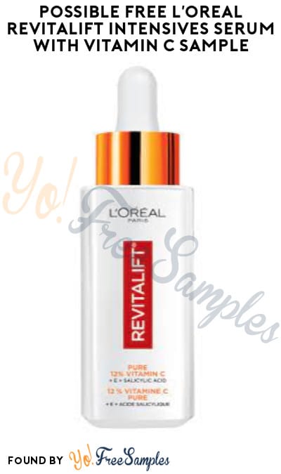 Possible FREE L’Oreal Revitalift Intensives Serum with Vitamin C Sample (Social Media Required)