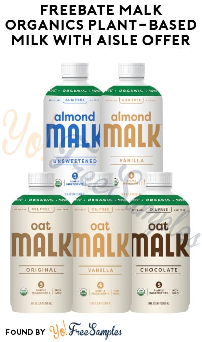 FREEBATE Malk Organics Plant-Based Milk with Aisle Offer (Text Rebate + Venmo/PayPal Required)
