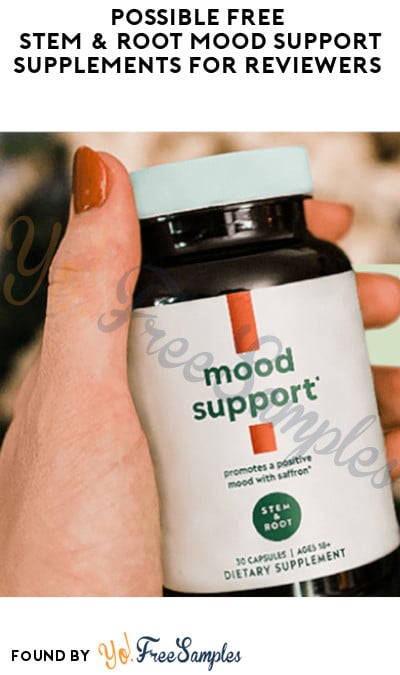 Possible FREE Stem & Root Mood Support Supplements for Reviewers (Must Apply)