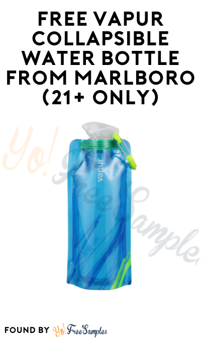 Possible FREE Vapur Collapsible Water Bottle from Marlboro (21+ Only)