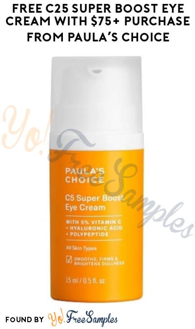 FREE C25 Super Boost Eye Cream with $75+ Purchase from Paula’s Choice (Online Only + Code Required)