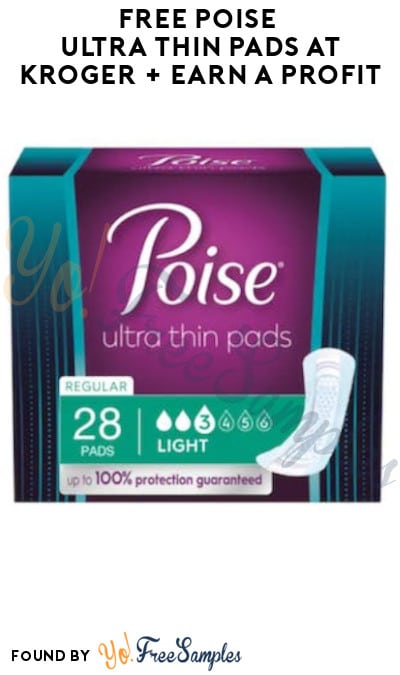 FREE Poise Ultra Thin Pads at Kroger + Earn A Profit (Account/Coupon & Ibotta Required)