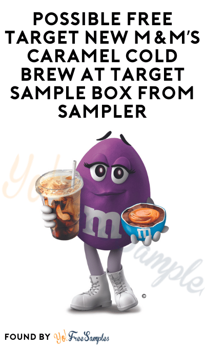 Possible FREE Target New M&M’S Caramel Cold Brew at Target Sample Box from Sampler