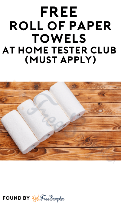 FREE Roll of Paper Towels At Home Tester Club (Must Apply)