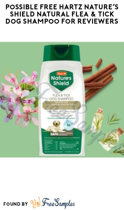Possible FREE Hartz Nature’s Shield Natural Flea & Tick Dog Shampoo for Reviewers (Must Apply)