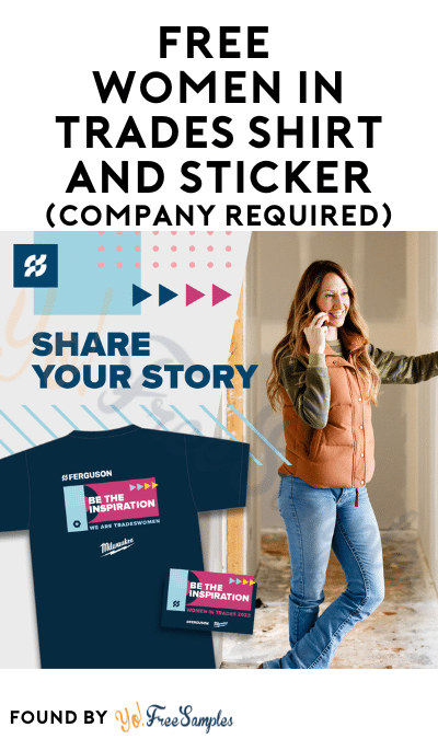 FREE Women in Trades Shirt & Sticker (Company Required)